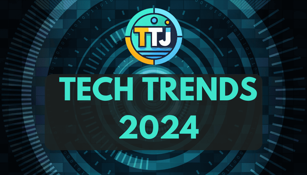 Top 10 Emerging Tech Trends to Watch in 2024